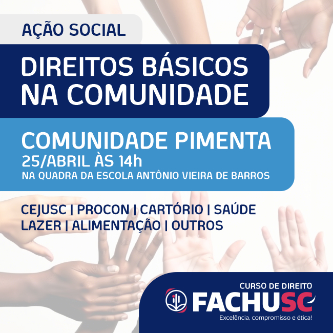 Comando para Curso de Direito da FACHUSC realizará a Ação Social: Direitos Básicos na Comunidade.