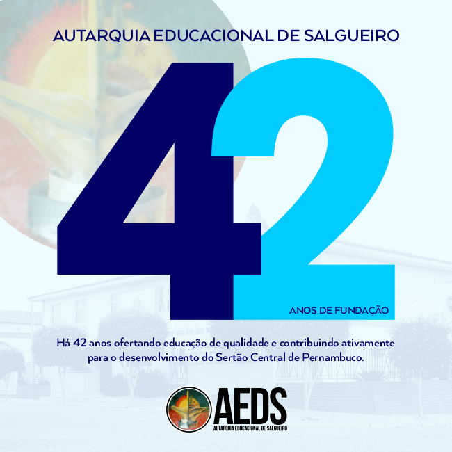 Comando para Autarquia Educacional de Salgueiro - 42 anos de Fundação.