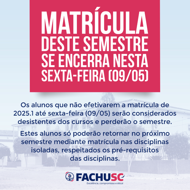 Comando para Matrícula deste semestre se encerra nesta sexta-feira, 09/05.