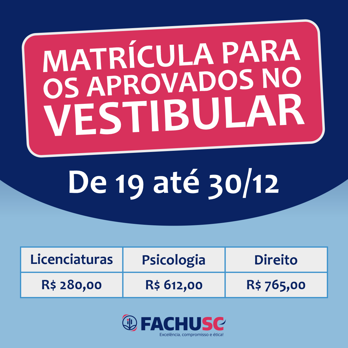Matrícula para os aprovados no vestibular 2026.1