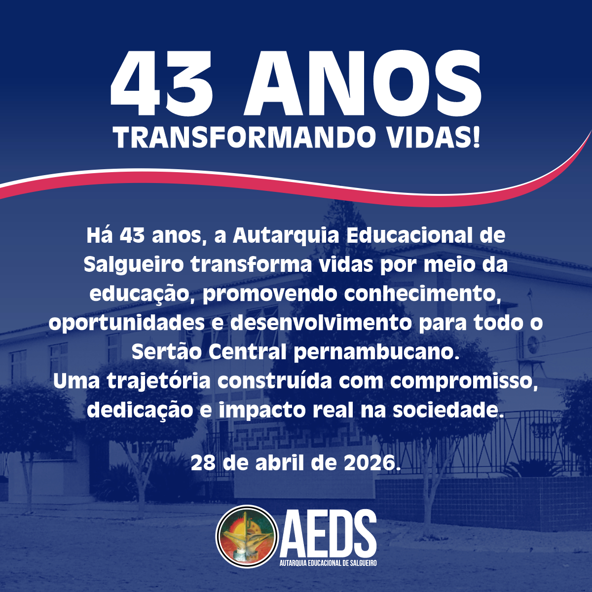 AEDS - 43 anos - Transformando Vidas.